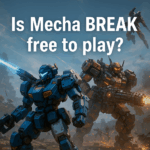 Is Mecha BREAK Free to Play? Complete Guide with Specs, Age Rating, and More