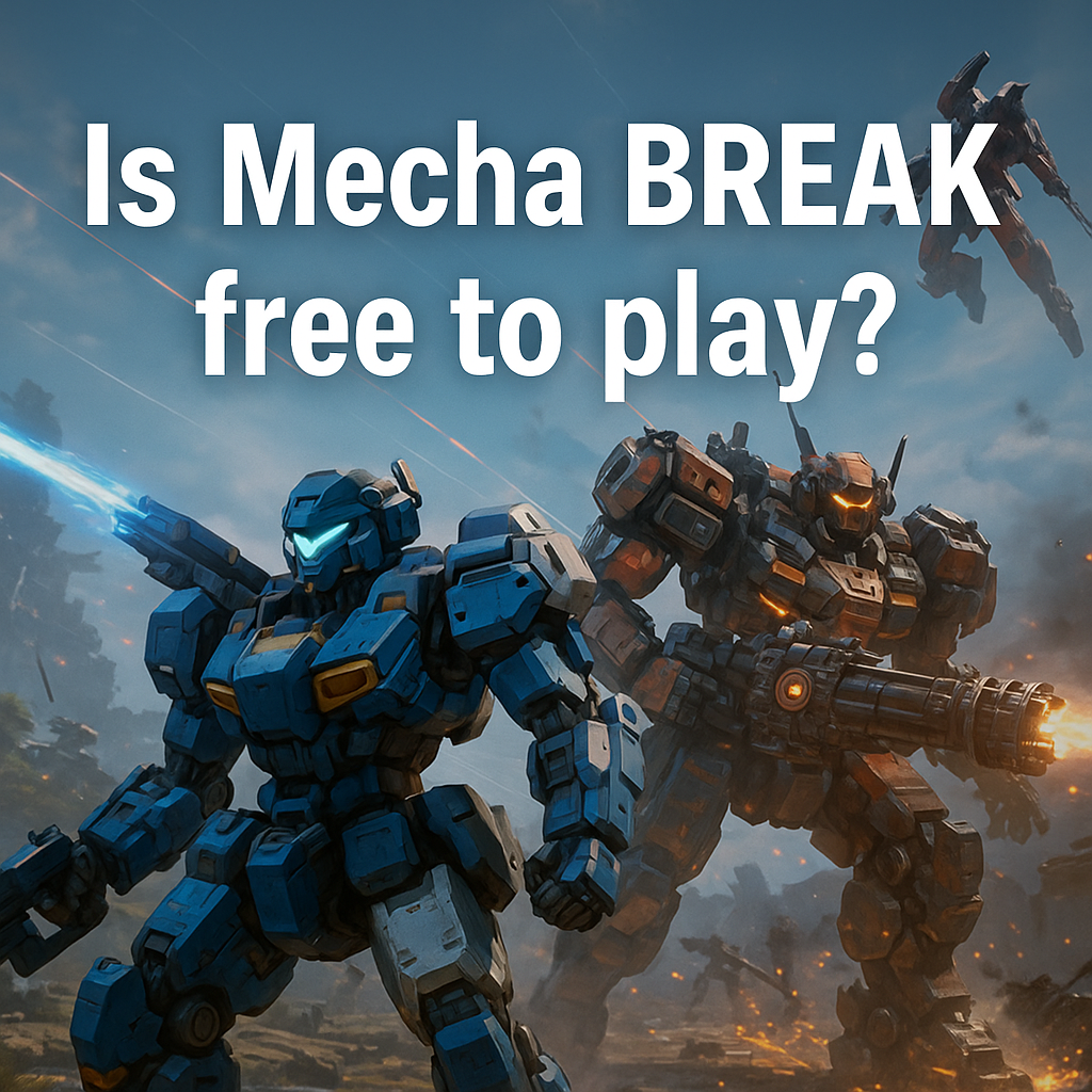 Promotional image showing mechs in battle for the game Mecha BREAK with the title 'Is Mecha BREAK free to play?