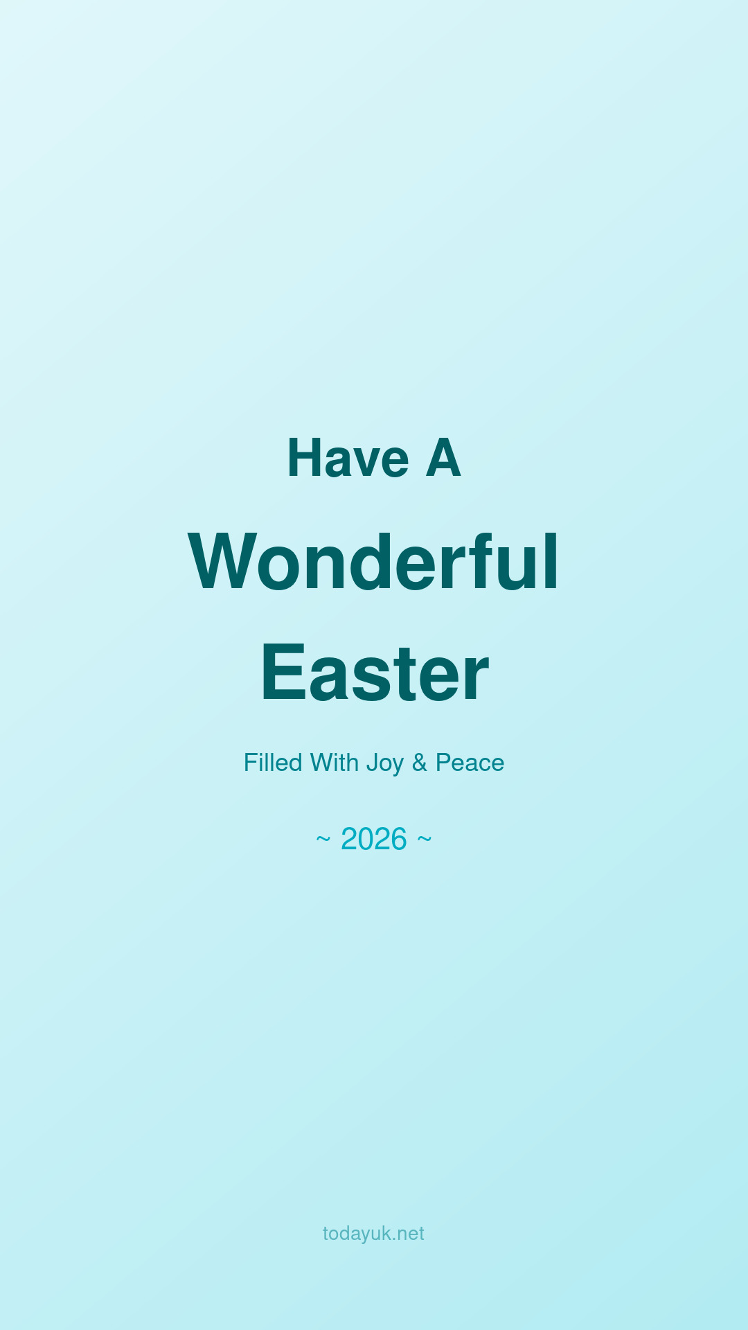 Have a wonderful Easter 2026 teal mobile wallpaper filled with joy and peace